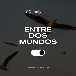 Entre dos mundos